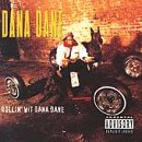 Rollin' wit Dana Dane
