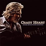 Crazy Heart: Original Motion Picture Soundtrack