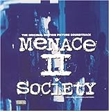 Menace II Society: The Original Motion Picture Soundtrack