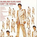 50,000,000 Elvis Fans Can't Be Wrong (Elvis' Golden Records 2)
