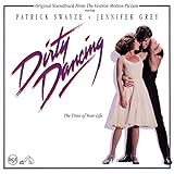 Dirty Dancing! Original Soundtrack from the Vestron Motion Picture