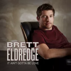 It Ain't Gotta Be Love