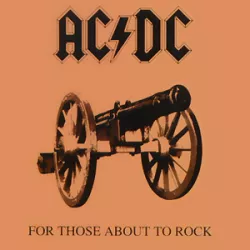 For Those About to Rock (We Salute You)