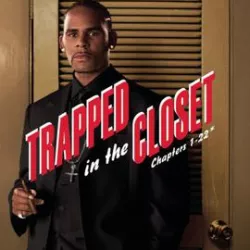 Trapped in the Closet