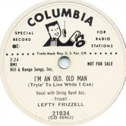 I'm an Old, Old Man (Tryin' to Live While I Can)