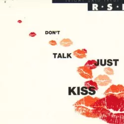Don't Talk Just Kiss