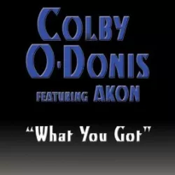 What You Got