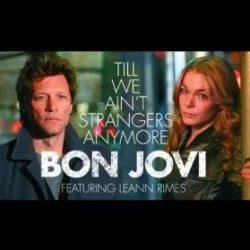 Till We Ain't Strangers Anymore