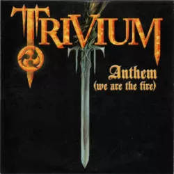 Anthem (We Are the Fire)