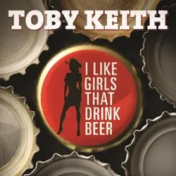 I Like Girls That Drink Beer