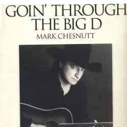 Goin' Through the Big D