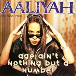 Age Ain't Nothing but a Number