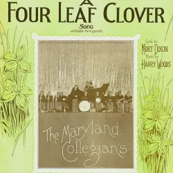 I'm Looking Over a Four Leaf Clover