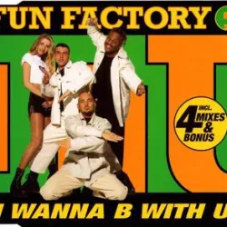 I Wanna B with U