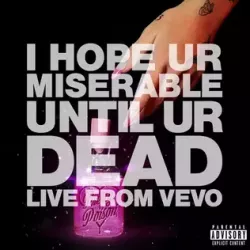 I Hope Ur Miserable Until Ur Dead