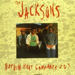 Nothin' (That Compares 2 U)