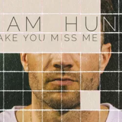 Make You Miss Me