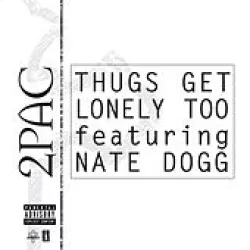 Thugs Get Lonely Too