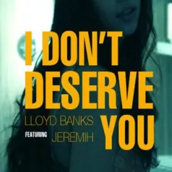 I Don't Deserve You