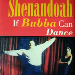 If Bubba Can Dance (I Can Too)