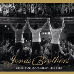 When You Look Me in the Eyes