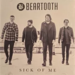 Sick of Me