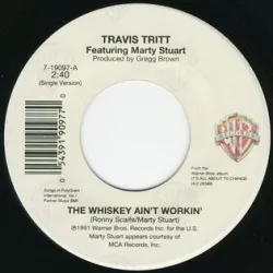 The Whiskey Ain't Workin'