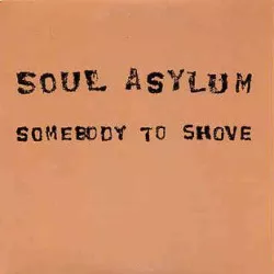 Somebody to Shove