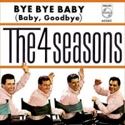 Bye, Bye, Baby (Baby Goodbye)