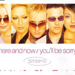 Here and Now / You'll Be Sorry