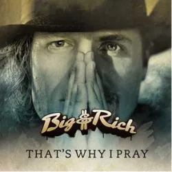 That's Why I Pray
