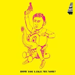 How You Like Me Now?