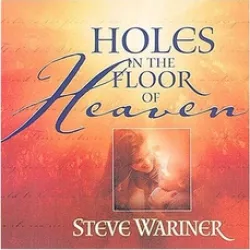 Holes in the Floor of Heaven