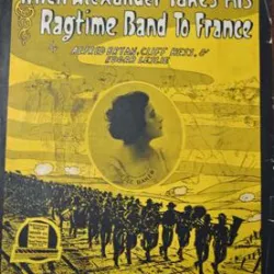 When Alexander Takes His Ragtime Band to France