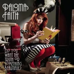 Do You Want the Truth or Something Beautiful?
