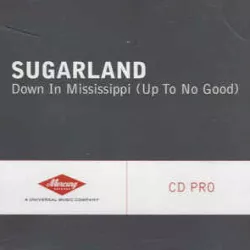 Down in Mississippi (Up to No Good)