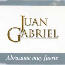 Abrazame Muy Fuerte