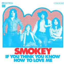 If You Think You Know How to Love Me