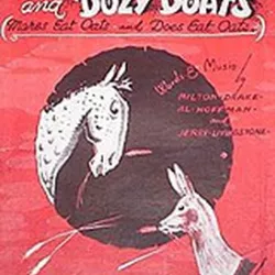 Mairzy Doats (Mares Eat Oats and Does Eat Oats)