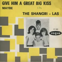 Give Him a Great Big Kiss