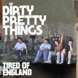 Tired of England