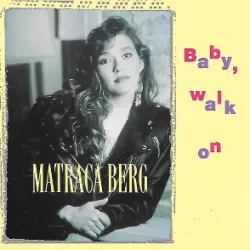 Baby, Walk On