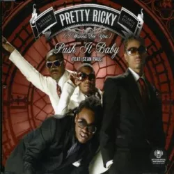 (I Wanna See You) Push It Baby