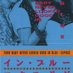 Your Baby Never Looked Good in Blue