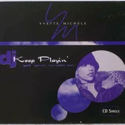 D.J. Keep Playin' (Get Your Music On)