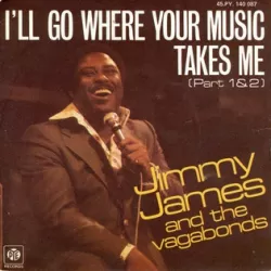 I'll Go Where Your Music Takes Me