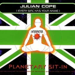Planetary Sit-In (Every Girl Has Your Name)