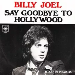 Say Goodbye to Hollywood
