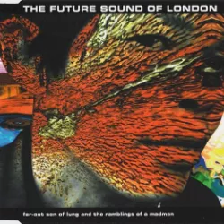 The Far-Out Son of Lung and the Ramblings of a Madman EP