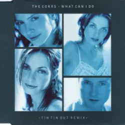 What Can I Do (Tin Tin Out Remix)